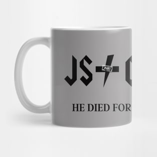 JS CS (Jesus Christ) He died for us, Rock satire, black text Mug